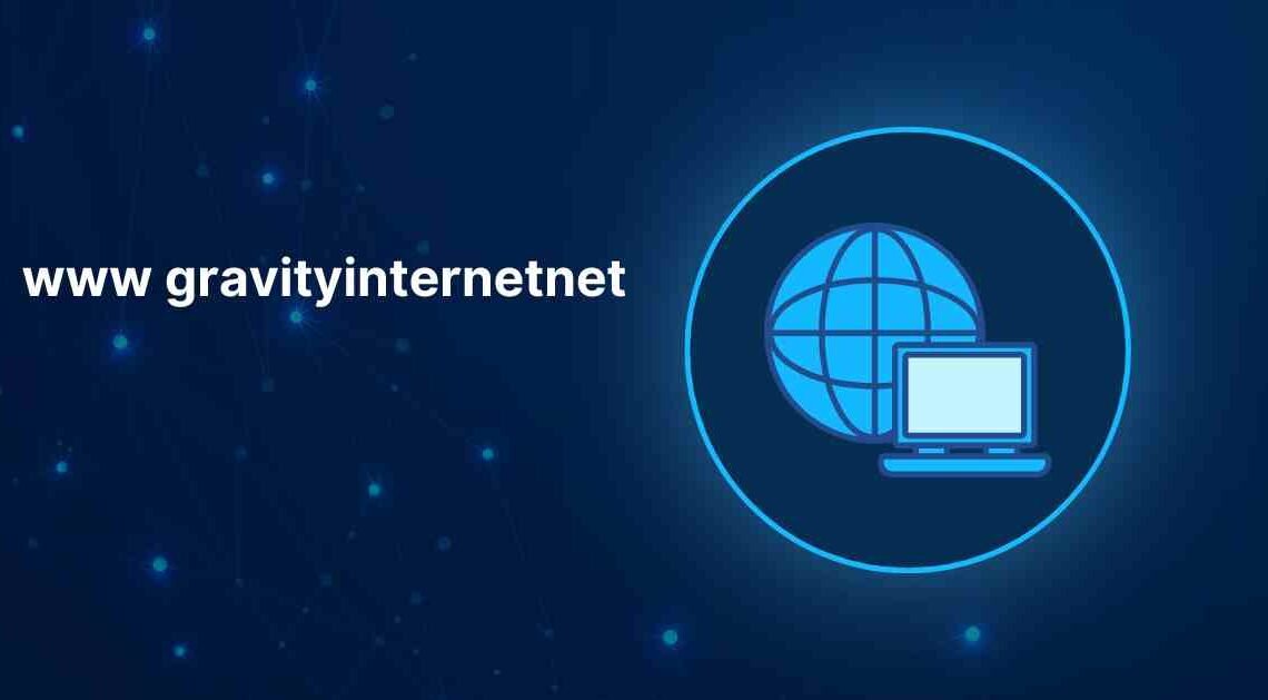 www gravityinternetnet