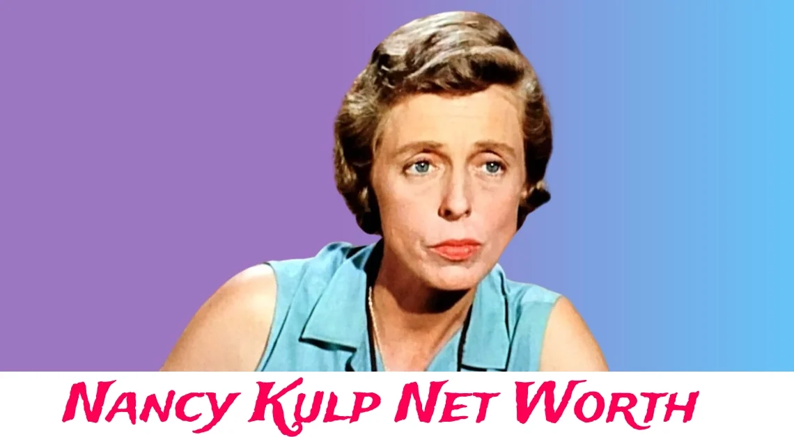 nancy kulp net worth